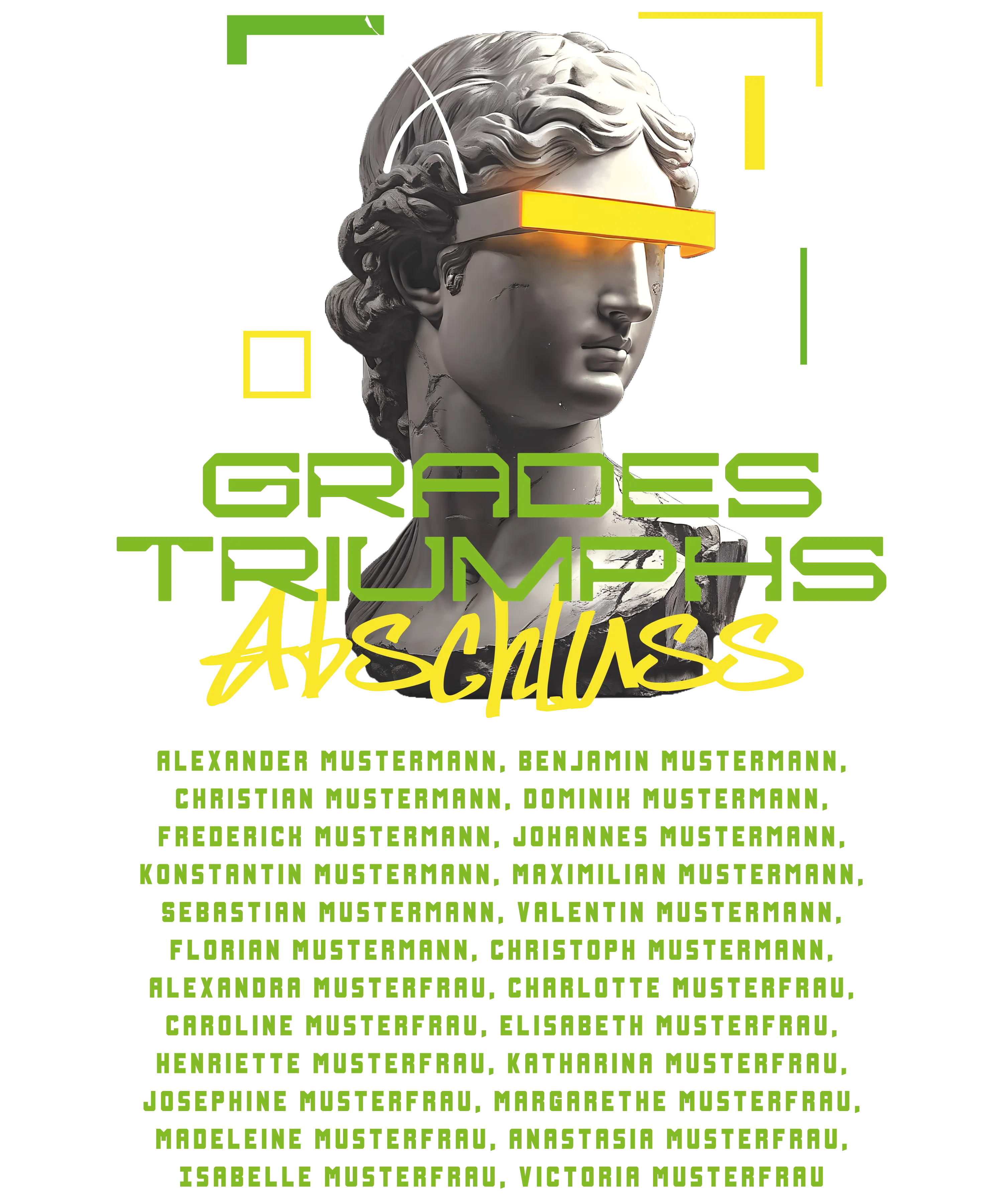 Weisse marmorbuste mit gelbem neonvisier vor schwarzem hintergrund daruber grune schrift grades triumphs und gelbe schrift abschluss und namenliste
