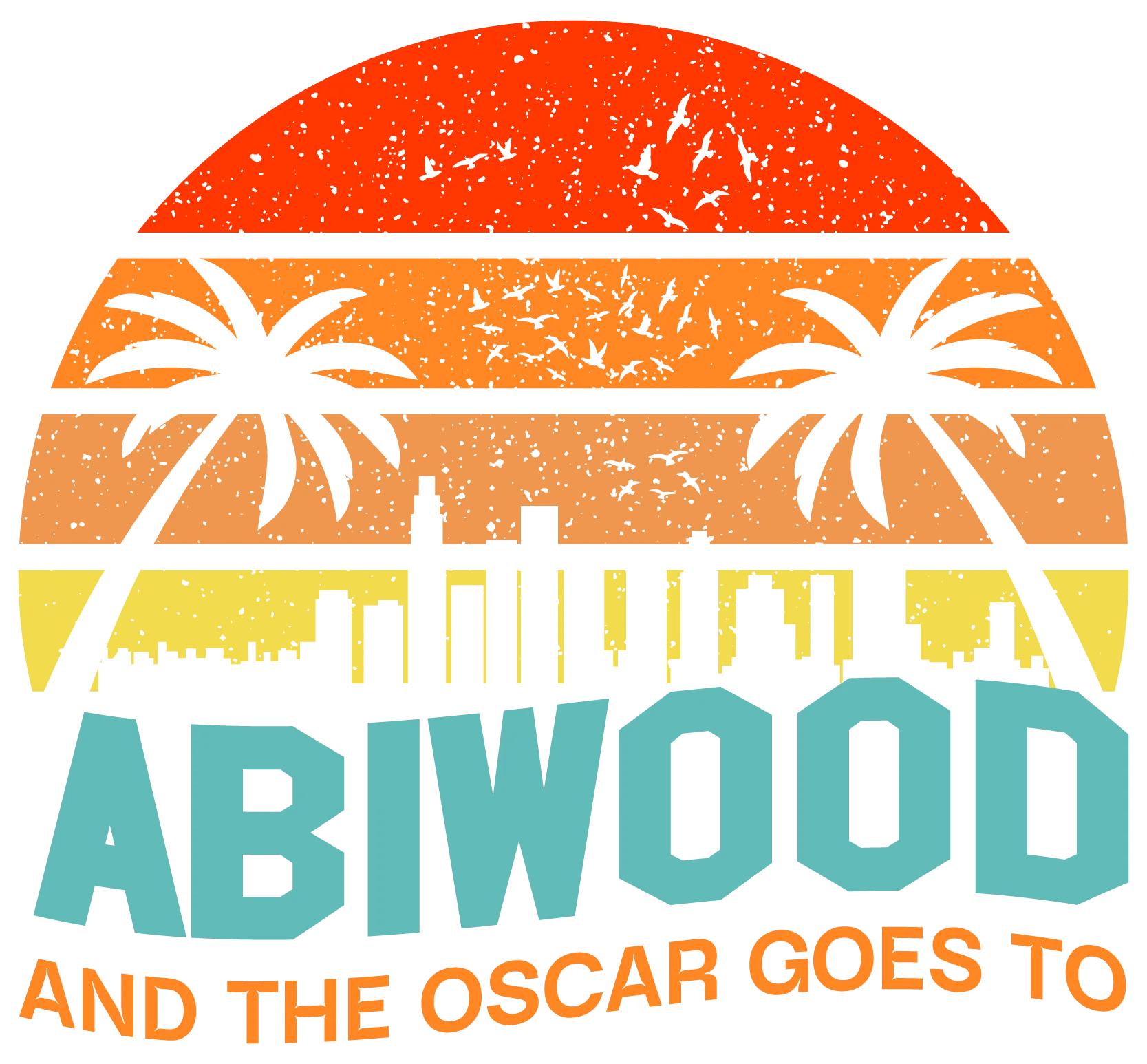 Stilisierte Sonnenuntergangsgrafik mit Palmen und Stadtsilhouette ueber dem Schriftzug ABIWOOD und darunter AND THE OSCAR GOES TO