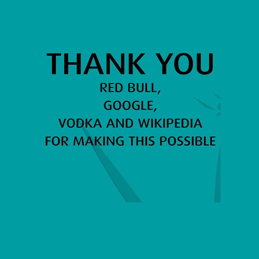 Türkisfarbener Hintergrund mit Text, der Red Bull, Google, Vodka und Wikipedia dankt.