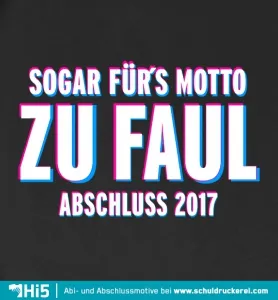 Fürs Motto zu faul