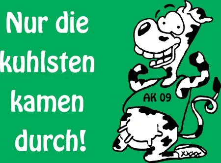 Nur die kulsten kamen durch!