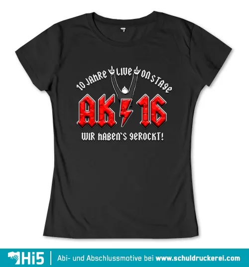 Design eines T-Shirts mit Text "10 Jahre live on stage AK 16, wir haben's gerockt!" und Grafik.
