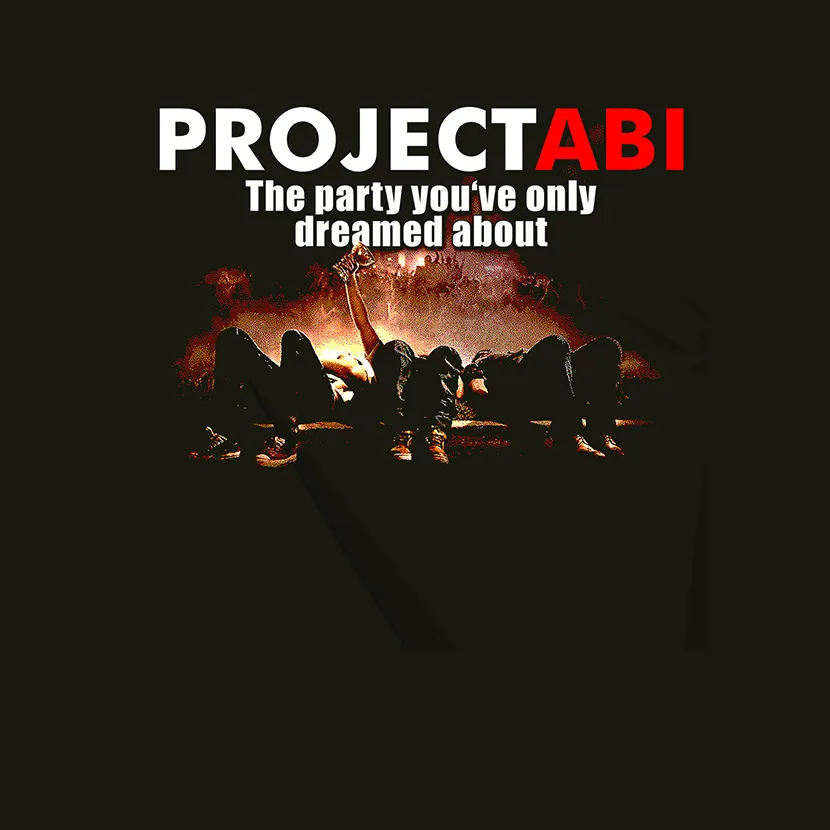 projectabi_party_poster Project Abi The party you have only dreamed about design