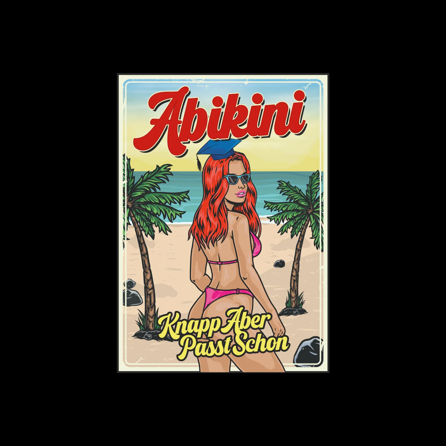 Illustration einer Frau mit rotem Haar im pinken Bikini und blauem Doktorhut am Strand mit Palmen und den Schriftzug Abikini Knapp aber passt schon