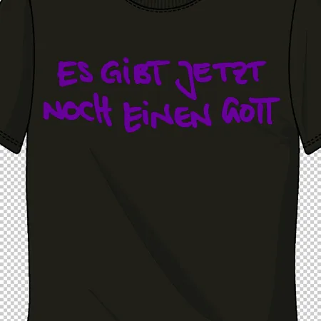 schwarzes_tshirt_mit_text Es gibt jetzt noch einen Gott design