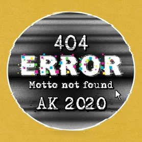 404-Fehlermeldung in bunten Pixeln mit dem Text „Motto not found“, Datumsangabe „AK 2020“.