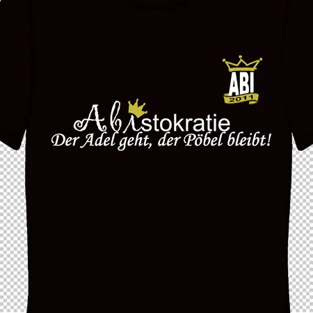 Abistokratie - der Adel geht der Pöbel bleibt