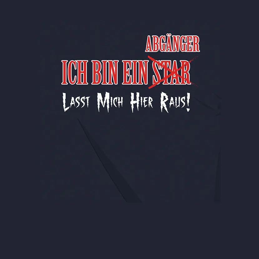 roter_text_auf_dunklem_hintergrund Ich bin ein Abgaenger lasst mich hier raus design