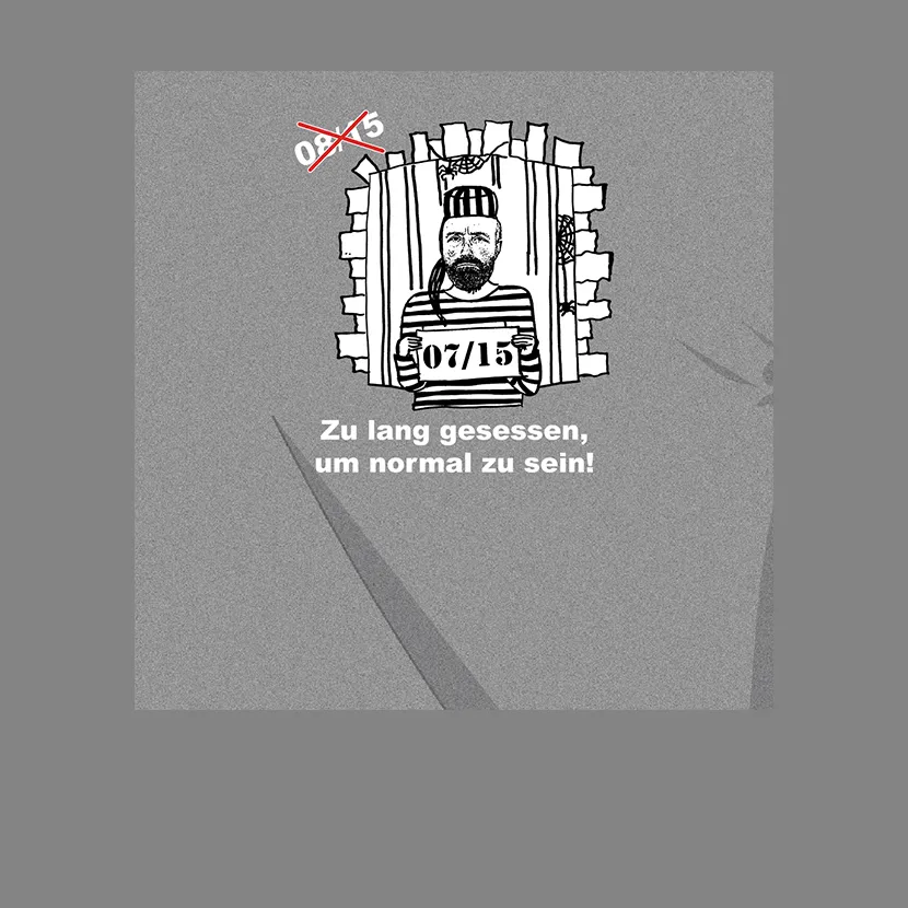 0715 Zu lang gesessen um normal zu sein