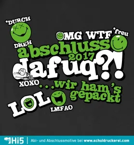 Grafisches T-Shirt-Design mit dem Text "Abschluss 2017" und verschiedenen Abkürzungen und Emojis.