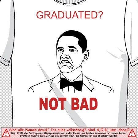 meme_tshirt_obama_not_bad Graduated? NOT BAD! design