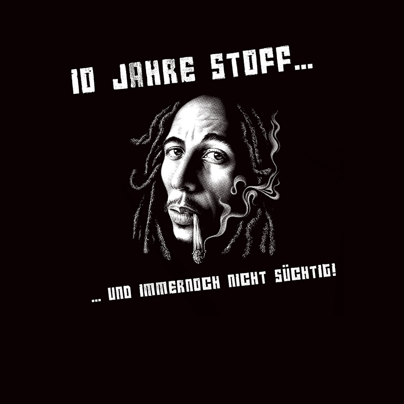 10 Jahre Stoff und immernoch nicht suechtig