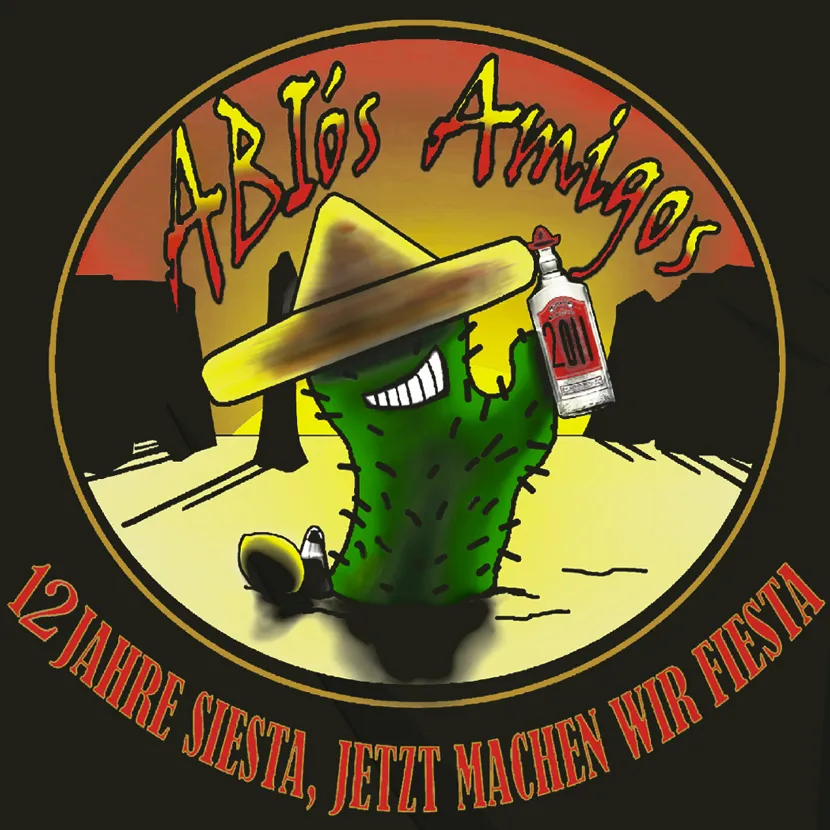 Illustration eines grünen Kaktus mit Sombrero und Tequila-Flasche, Text "Abio's Amigos, 12 Jahre Siesta, jetzt machen wir Fiesta".