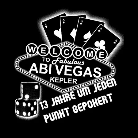 Schwarzes T-Shirt-Design mit Spielkarten, Würfel und Text "Welcome to fabulous ABI VEGAS Kepler".