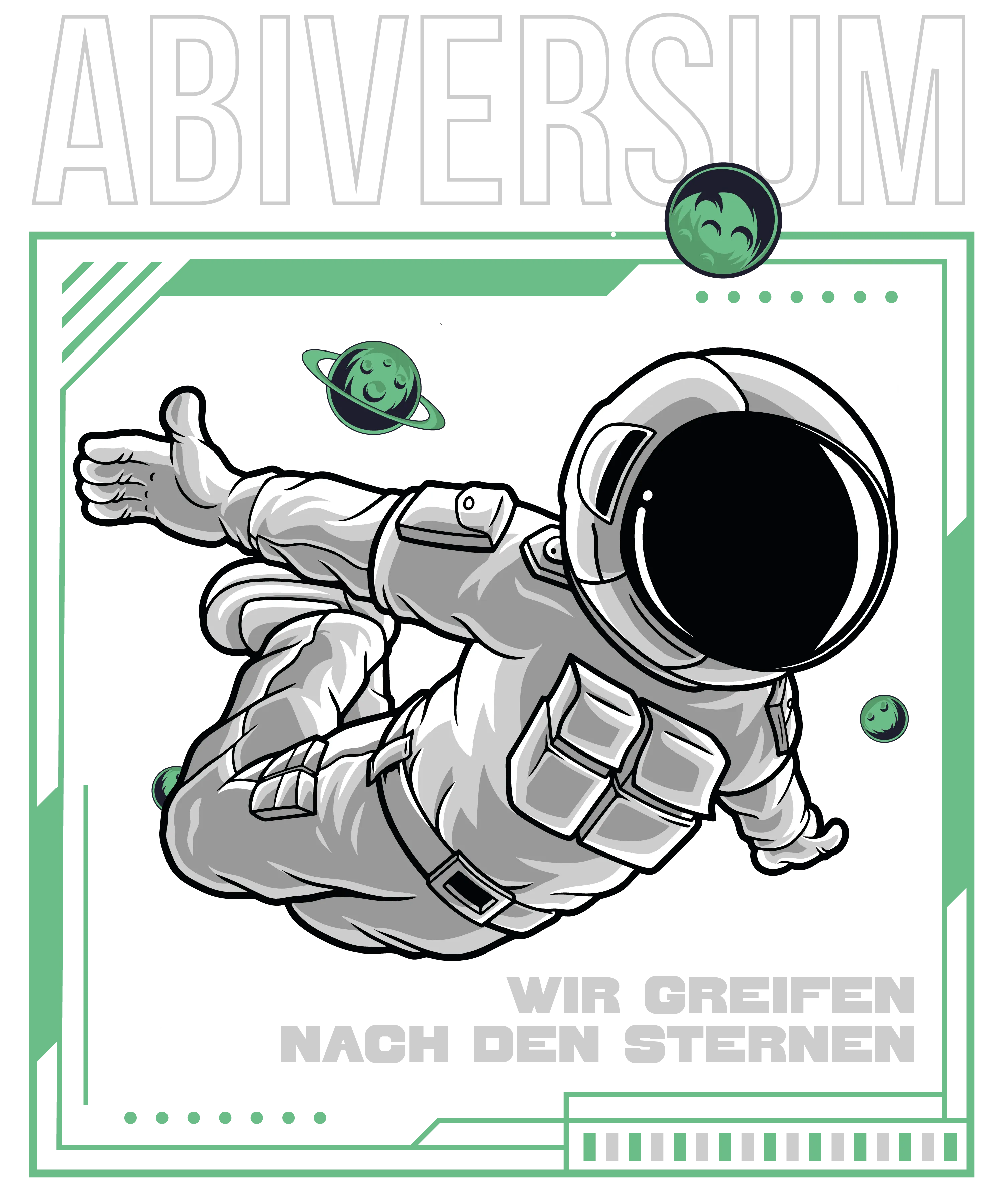 ABIVERSUM Darstellung eines Astronauten in Raumanzug schwebend im schwarzen All mit Planeten und dem Text WIR GREIFEN NACH DEN STERNEN