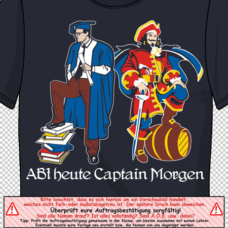 T-Shirt-Design mit zwei cartoonartigen Figuren: Ein Student trägt Bücher und ein Pirat mit einem Schwert steht neben dem Text "ABI heute Captain Morgen".