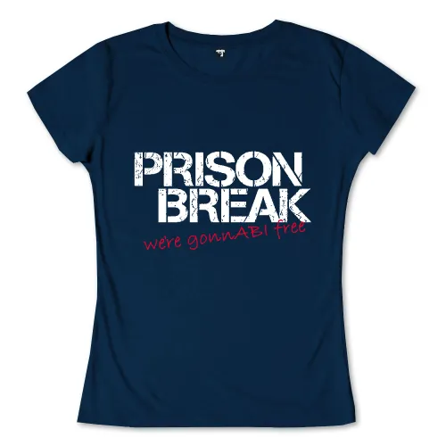 Schwarzer und weißer Grafiktext "PRISON BREAK", mit rotem "we're gonna be free".