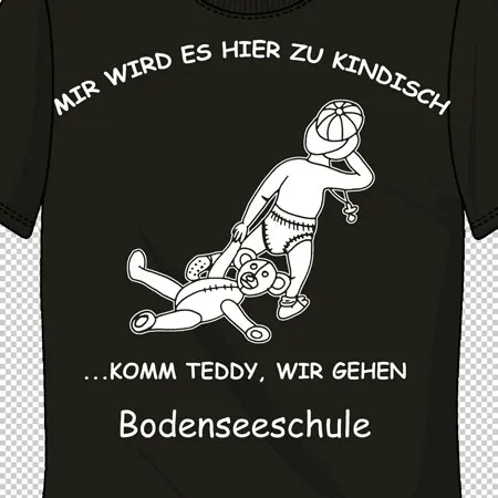 schul_t_shirt_mit_spruch_und_zeichnung Mir wird es hier zu kindisch, komm Teddy wir gehen design