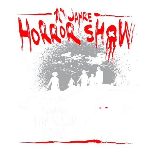 Silhouetten von Personen vor einer blutigen Schrift mit dem Text '12 Jahre Horrorshow' und 'Abschluss Thriller 2016'.