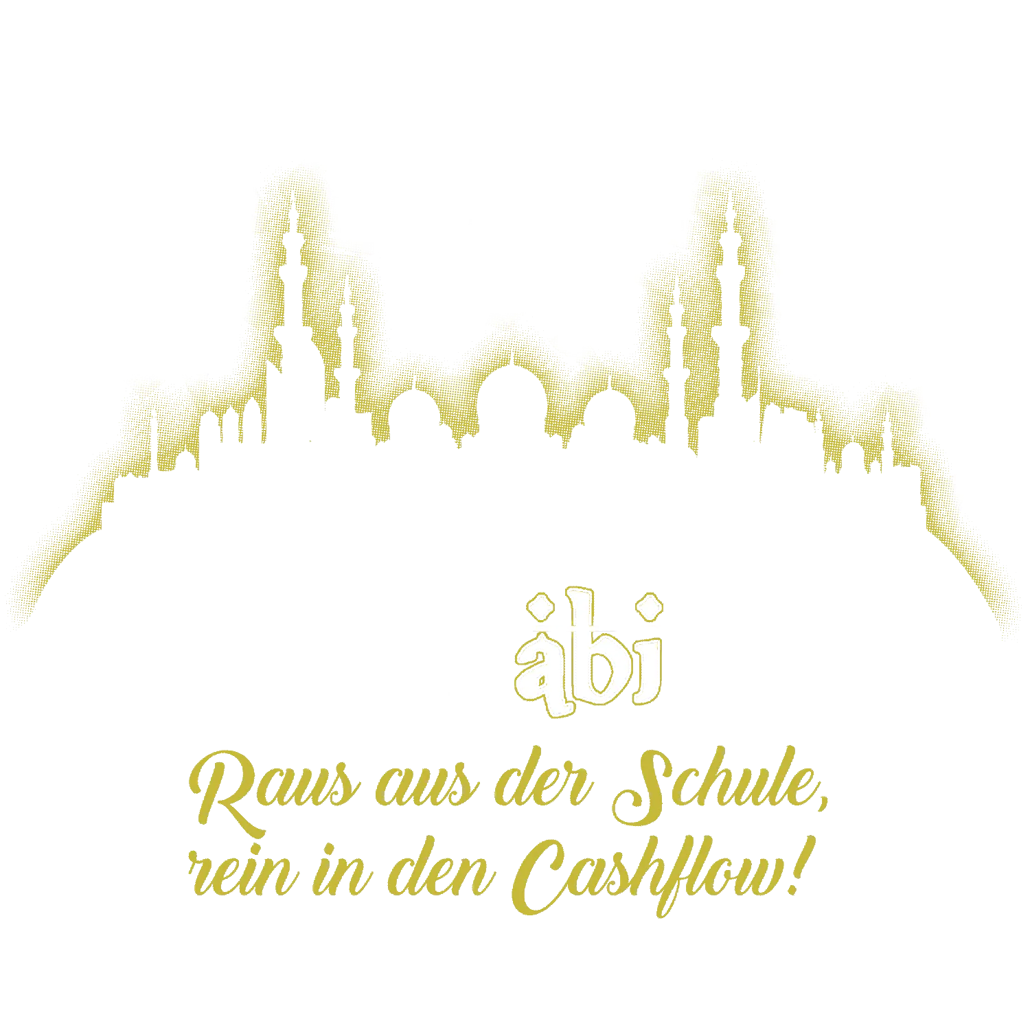 Abi Dhabi - Raus aus der Schule, rein in den Cashflow