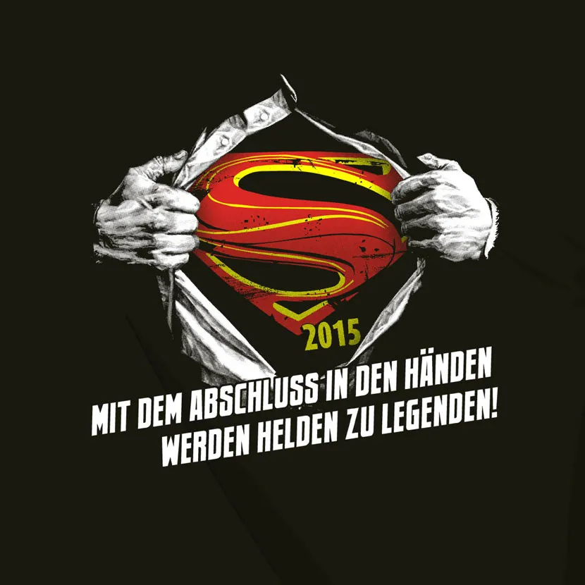 superman_abschluss_2015 Super - Mit dem Abschluss in den Händen werden Helden zu Legenden design