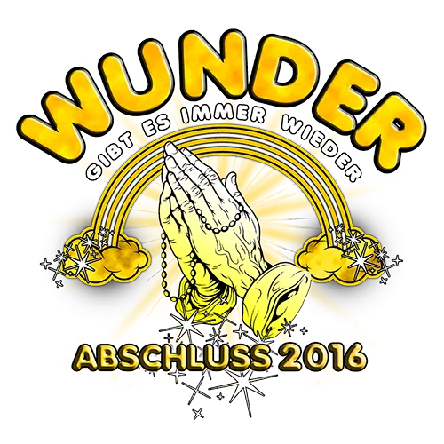 Grafik mit betenden Händen, Sternen, Regenbogen und Text 'Wunder gibt es immer wieder, Abschluss 2016'.