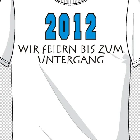 Wir feiern bis zum Untergang
