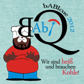 Karikatur einer Figur im Kochoutfit mit großem schwarzen "BQ" und Text "Wir sind heiß und brauchen Kohle!"