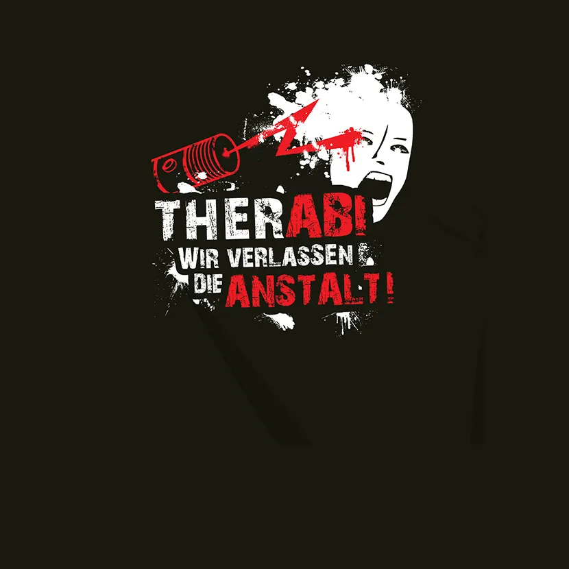 Therabi wir verlassen die Anstalt