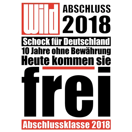 Schlagzeile mit den Worten "Wild, Abschluss 2017, Schock für Deutschland" in Schwarz und Rot.