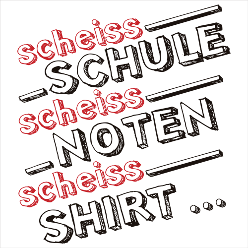 schriftzug "scheiss schule scheiss noten scheiss shirt" auf blauem hintergrund