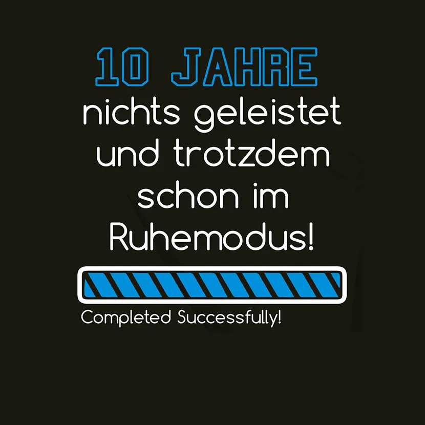 10 Jahre nichts geleistet und trotzdem schon im Ruhemodus
