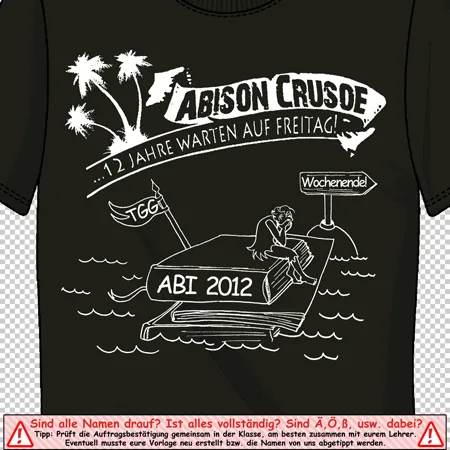T-Shirt mit Abi-2012-Motiv, Abison Crusoe im Boot auf Wellen, Palme und '12 Jahre Warten auf Freitag' Text.