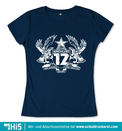 Design für ein Schulabschluss-Shirt mit zwei Adlern, einem Stern und der Aufschrift 'ABSCHLUSS 17' sowie 'WIR KAMEN SAHEN UND SIEGTEN'.