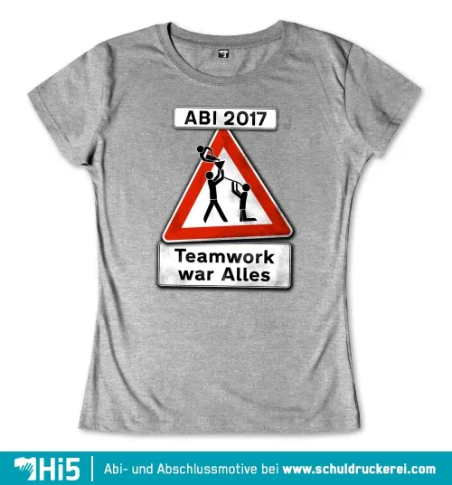 Verkehrsschildmotiv mit stilisierten Personen, die bauen, Text 'ABI 2017' und 'Teamwork war Alles'.