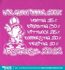 abschluss_t_shirt_design_2012 Wir gaben 100% design