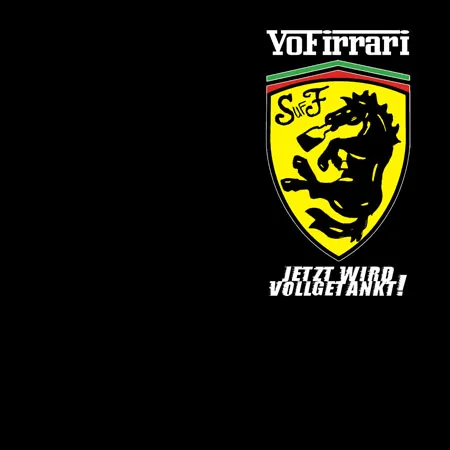 YoFirrari jetzt wird vollgetankt