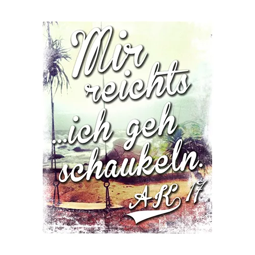 Illustration einer Strandkulisse mit Schaukel, Palmen und Sonnenuntergang, Text: "Mir reicht's ich geh schaukeln. ASK 11"