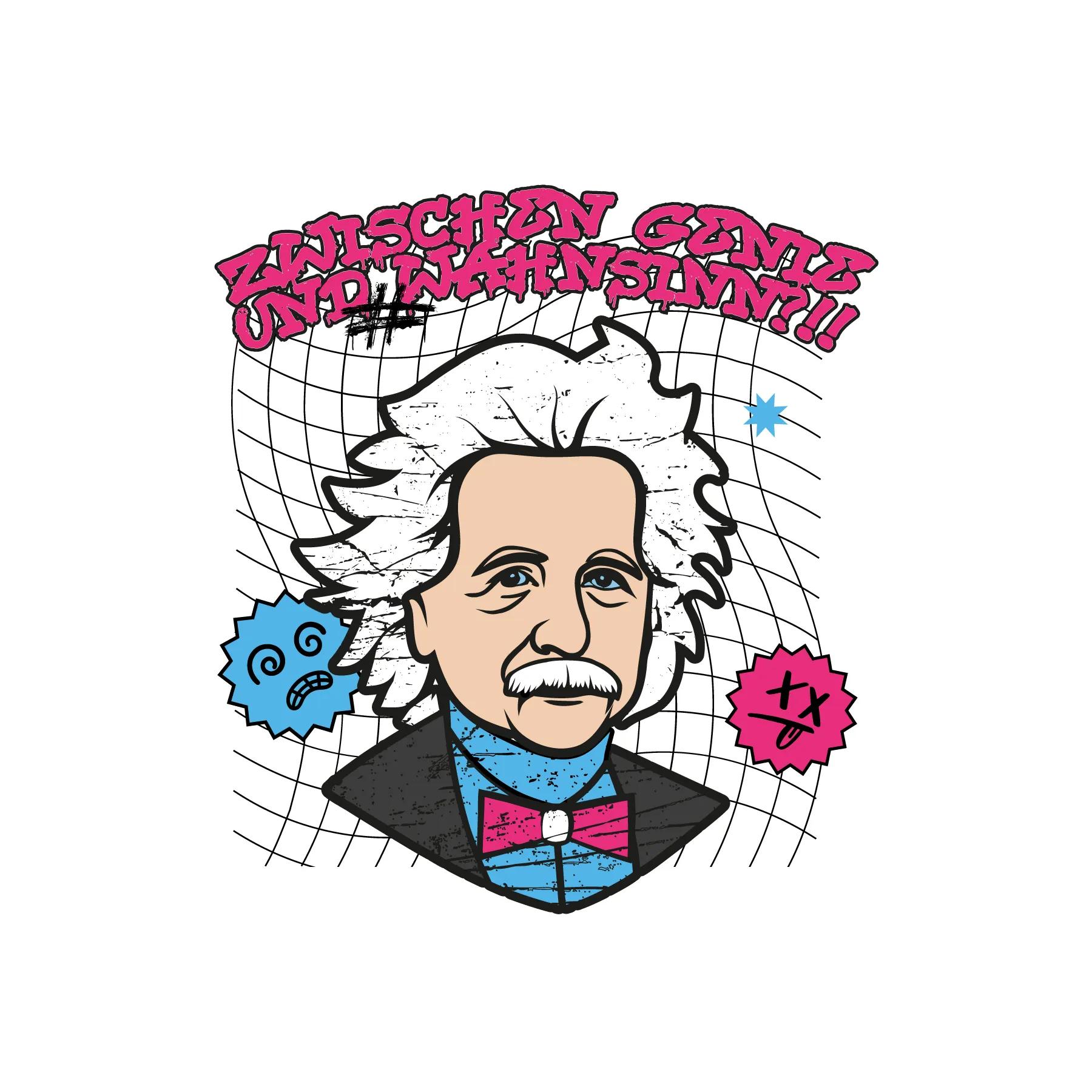 Stilisiertes Portraet von Einstein vor Gitterlinien mit Text Zwischen Genie und Wahnsinn und zwei Comicgesichtern