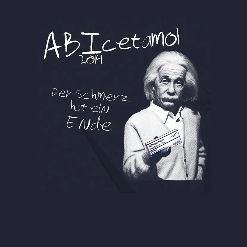 Abbildung von Albert Einstein mit einem Ausweis, der «Abcetamol» zeigt, und der Text "Der Schmerz hat ein Ende" in Schwarz.