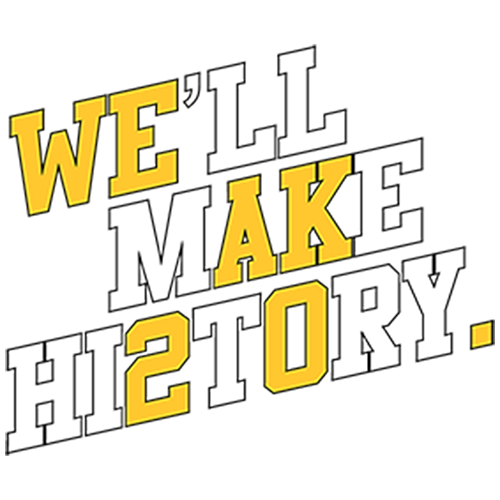 Gelb und schwarz gestalteter Slogan "WE'LL MAKE HISTORY."