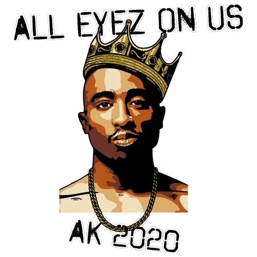 Illustration eines Mannes mit Krone, Goldkette und dem Schriftzug 'ALL EYEZ ON US' oberhalb, 'AKI 2020' unten.