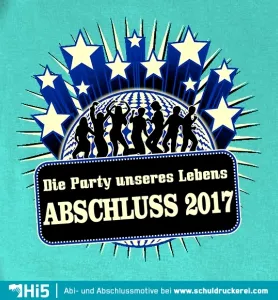 Illustration eines Abschluss-T-Shirts mit Tanzenden, Sternen und Text 'Die Party unseres Lebens ABSCHLUSS 2017'.