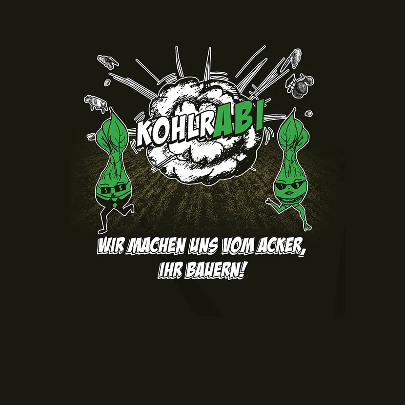 Kohlrabi wir machen uns vom Acker ihr Bauern
