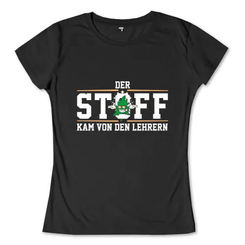 Schwarzes T-Shirt mit weißem Text "DER STUFF KAM VON DEN LEHRERN" und grüner Hopfen-Grafik.
