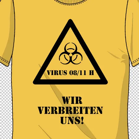 Gelbes T-Shirt mit einem schwarzen Warnschild und der Aufschrift "VIRUS 08/11 H - WIR VERBREITEN UNS!".