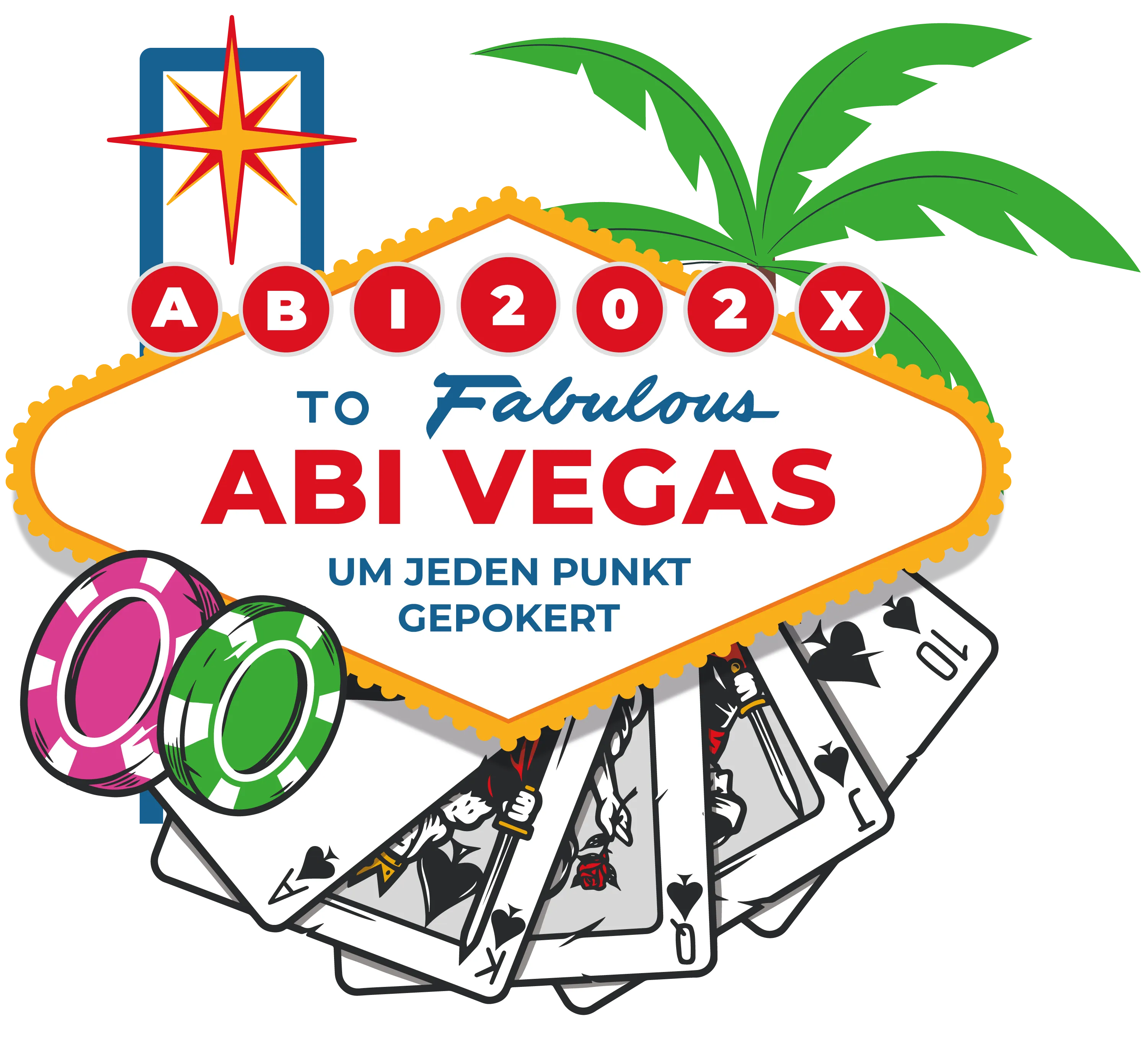 Stilisierte Las Vegas Tafel mit Palme und dem Schriftzug ABI 202X To Fabulous ABI Vegas um jeden Punkt gepokert dazu Pokerchips und Spielkarten