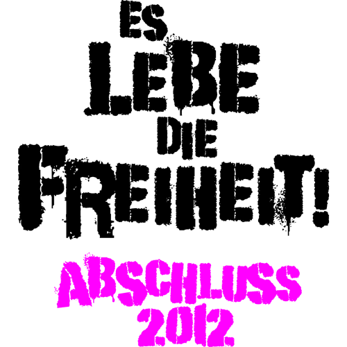 Graues T-Shirt mit schwarzer und pinker Schrift "Es lebe die Freiheit! Abschluss 2012".