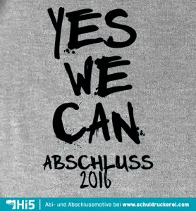 Schwarzer Hintergrund mit den Wörtern "YES WE CAN ABSCHLUSS 2016" in leuchtend blauem Text.