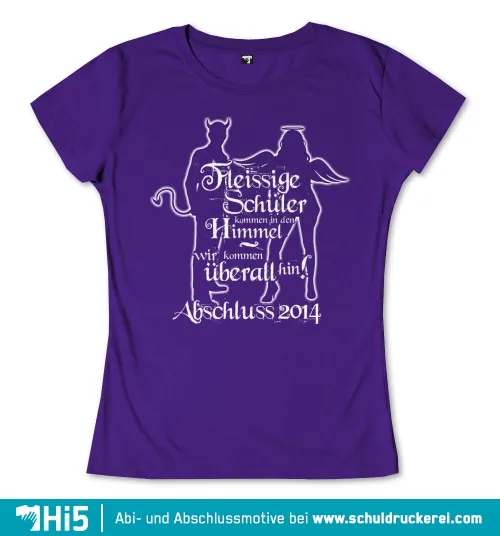 Weißes Design auf lila Shirt: Zwei Personen steigen auf Wolken mit Schultext "Fleißige Schüler kommen in den Himmel ... 2014"